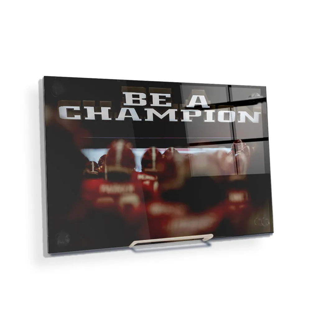 Alabama Crimson Tide - Be a Champion