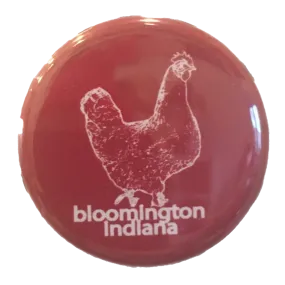 Bloomington Indiana Chicken Button / Magnet